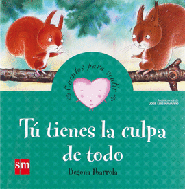 T� TIENES LA CULPA DE TODO