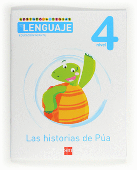 APRENDO A PENSAR CON EL LENGUAJE: LAS HISTORIAS DE P�A. NIVEL 4. EDUCACI�N INFAN