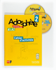 M�THODE DE FRAN�AIS 2. ADOSPH�RE. CAHIER D'ACTIVIT�S