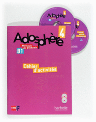 M�THODE DE FRAN�AIS 4. ADOSPH�RE. CAHIER D'ACTIVIT�S