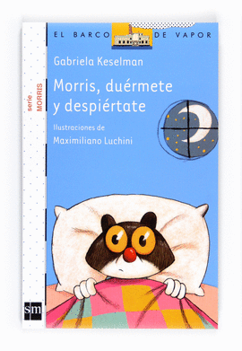 MORRIS, DU�RMETE Y DESPI�RTATE