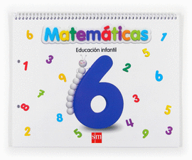 MATEM�TICAS 6. EDUCACI�N INFANTIL