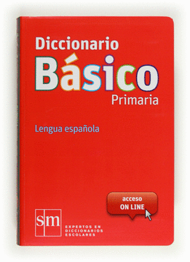 DICCIONARIO BSICO PRIMARIA. LENGUA ESPAOLA