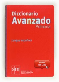 DICCIONARIO AVANZADO PRIMARIA LENGUA ESPAOLA