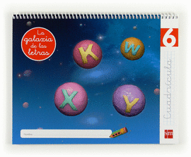 LECTOESCRITURA 6, CUADR�CULA. LA GALAXIA DE LAS LETRAS