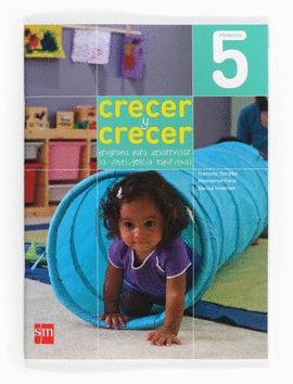 CRECER Y CRECER: PROGRAMA PARA DESARROLLAR LA INTELIGENCIA ESPIRITUAL. 5 PRIMARI