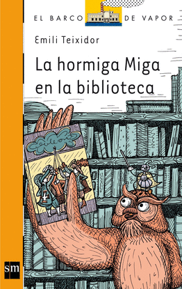 BVN.218 LA HORMIGA MIGA EN LA BIBLIOTECA