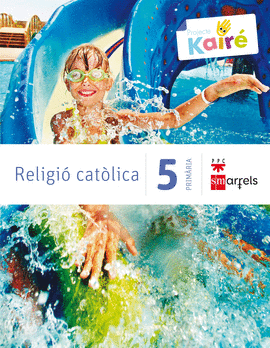 RELIGI� CAT�LICA. 5 PRIM�RIA. KAIR�