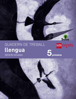 QUADERN DE LLENGUA. 5 PRIM�RIA, 2 TRIMESTRE. SABA