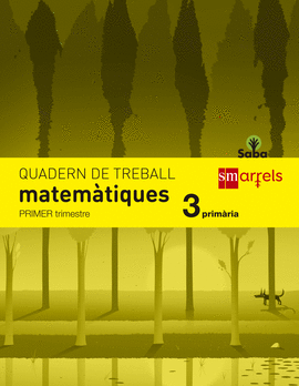 QUADERN DE MATEM�TIQUES. 3 PRIM�RIA, 1 TRIMESTRE. SABA