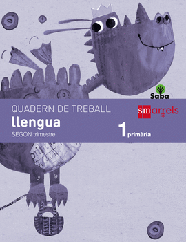 QUADERN DE LLENGUA. 1 PRIM�RIA, 2 TRIMESTRE. SABA