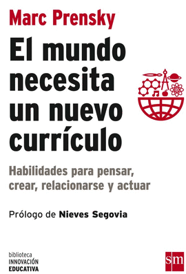 EL MUNDO NECESITA UN NUEVO CURRCULO