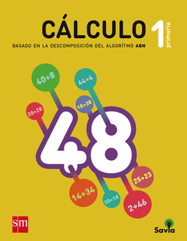 CUADERNO DE C�LCULO: BASADO EN LA DESCOMPOSICI�N DEL ALGORITMO ABN. 1 PRIMARIA.
