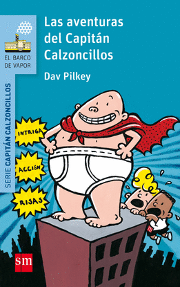 LAS AVENTURAS DEL CAPIT�N CALZONCILLOS