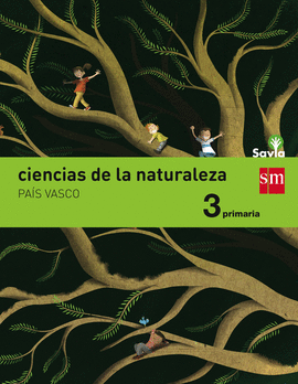 CIENCIAS DE LA NATURALEZA. 3 PRIMARIA. SAVIA. PAS VASCO