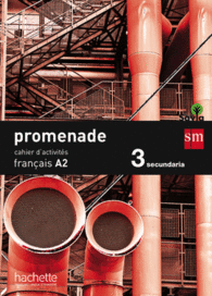 CAHIER DE FRAN�AIS. 3 ESO. PROMENADE