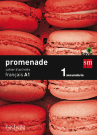 CAHIER DE FRAN�AIS. 1 ESO. PROMENADE