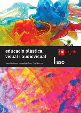 EDUCACI PLSTICA, VISUAL I AUDIOVISUAL I. ESO. SABA