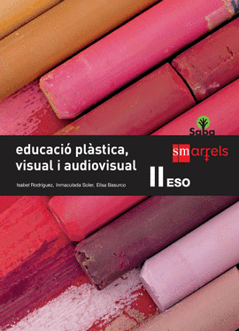 EDUCACI PLSTICA, VISUAL I AUDIOVISUAL II. ESO. SABA