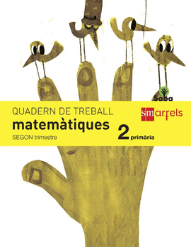 QUADERN DE MATEM�TIQUES. 2 PRIM�RIA, 2 TRIMESTRE. SABA