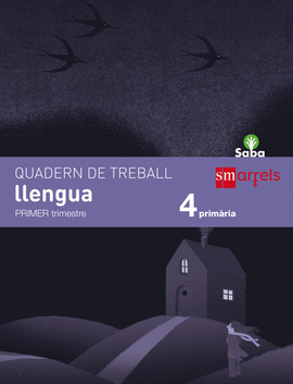 QUADERN DE LLENGUA. 4 PRIM�RIA, 1 TRIMESTRE. SABA