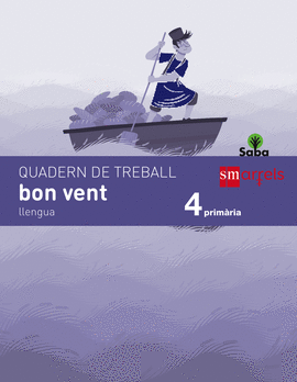 QUADERN DE LLENGUA, BON VENT. 4 PRIM�RIA. SABA
