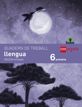 QUADERN DE LLENGUA. 6 PRIM�RIA, 2 TRIMESTRE. SABA
