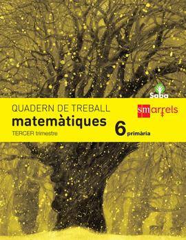 QUADERN DE MATEM�TIQUES. 6 PRIM�RIA, 3 TRIMESTRE. SABA