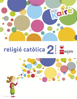 RELIGI� CAT�LICA. 2 PRIM�RIA. NOU KAIR�