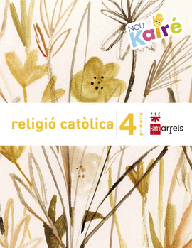 RELIGI� CAT�LICA. 4 PRIM�RIA. NOU KAIR�