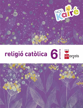 RELIGI CATLICA. 6 PRIMRIA. NOU KAIR
