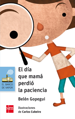 EL D�A QUE MAM� PERDI� LA PACIENCIA