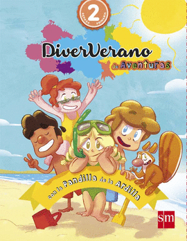 DIVERVERANO. 2 PRIMARIA. UN VERANO CON LA PANDILLA DE LA ARDILLA