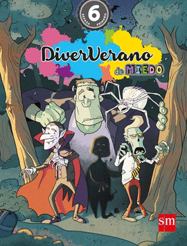 DIVERVERANO. 6 PRIMARIA. VERANO DE MIEDO
