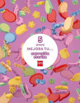 MEJORA TU... EXPRENSI�N ESCRITA. 5 PRIMARIA