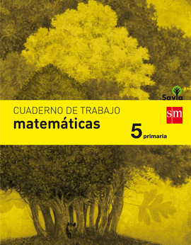 CUADERNO DE MATEM�TICAS. 5 PRIMARIA. SAVIA
