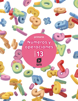 CUADERNO 13 DE N�MEROS Y OPERACIONES. PRIMARIA