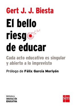 BIE.EL BELLO RIESGO DE EDUCAR