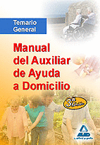 MANUAL DEL AUXILIAR DE AYUDA A DOMICILIO. TEMARIO GENERAL
