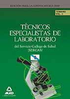 TECNICOS ESPECIALISTAS DE LABORATORIO DEL SERVICIO GALLEGO DE SAL UD (SERGAS). TEMARIO PARTE ESPECIFICA. VOLUMEN II