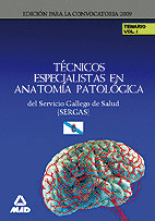 T�CNICOS ESPECIALISTAS DE ANATOM�A PATOL�GICA DEL SERVICIO GALLEGO DE SALUD (SER