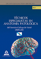 T�CNICOS ESPECIALISTAS DE ANATOM�A PATOL�GICA DEL SERVICIO GALLEGO DE SALUD (SER