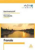 FRANCS, BACHILLER, PRUEBA LIBRE, FP DE GRADO SUPERIOR. PRUEBA DE ACCESO