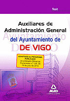 AUXILIARES DE ADMINISTRACIN GENERAL DEL AYUNTAMIENTO DE VIGO. TEST.