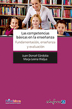 LAS COMPETENCIAS B�SICAS EN LA ENSE�ANZA. FUNDAMENTACI�N, ENSE�ANZA Y EVALUACI�N