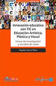 INNOVACIN EDUCATIVA CON TIC EN EDUCACIN ARTSTICA, PLSTICA Y VISUAL.