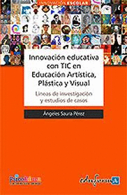 INNOVACI�N EDUCATIVA CON TIC EN EDUCACI�N ART�STICA, PL�STICA Y VISUAL.
