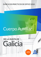 CUERPO AUXILIAR DE LA XUNTA DE GALICIA EJERCICIOS PRACTICOS DE OFFICE 2010