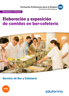 ELABORACIN Y EXPOSICIN DE COMIDAS EN BAR-CAFETERA. CERTIFICADO DE PROFESIONALIDAD