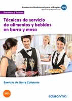 TCNICAS DE SERVICIO DE ALIMENTOS Y BEBIDAS EN BARRA Y MESA. CERTIFICADO DE PROFESIONALIDAD